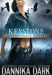 Keystone (Crossbreed #1 Mageriverse #15 (Dannika Dark)