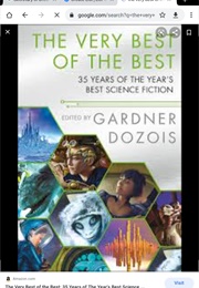 The Very Best of the Best: 35 Years of the Year's Best Science Fiction (Gardner Dozois)