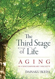 Third Stage of Life (Daisaku Ikeda)