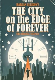 Star Trek: Harlan Ellison&#39;s the City on the Edge of Forever (Scott Tipton)
