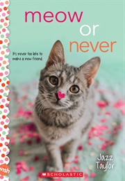 Meow or Never (Jazz Taylor)