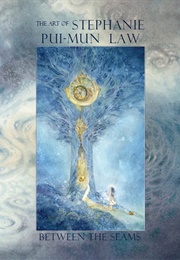 Between the Seams: The Art of Stephanie Pui-Mun Law (Stephanie Pui-Mun Law)