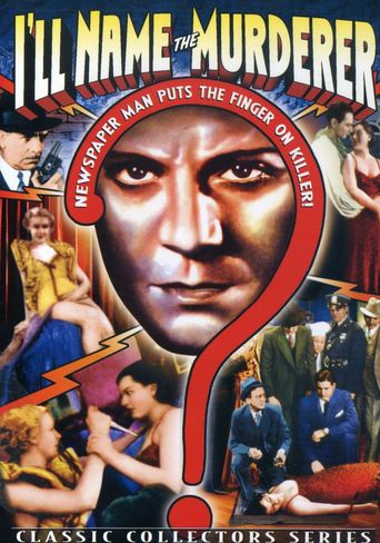 I&#39;ll Name the Murderer (1936)
