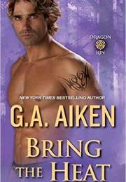 Bring the Heat (G.A. Aiken)