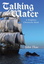 Talking to Water (John Tkac)