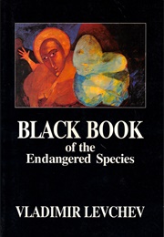 Black Book of the Endangered Species (Vladimir Levchev)