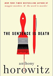 The Sentence Is Death (Anthony Horowitz)