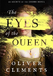 The Eyes of the Queen (Oliver Clements)