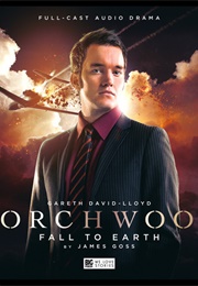 Torchwood: Fall to Earth (James Goss)