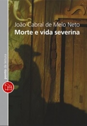 Morte E Vida Severina (João Cabral De Melo Neto)