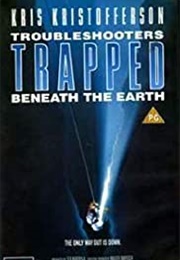 Trouble Shooters: Trapped Beneath the Earth (1993)