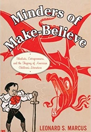 Minders of Make-Believe (Leonard S. Marcus)