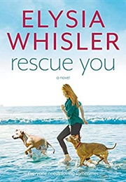 Rescue You (Elysia Whisler)