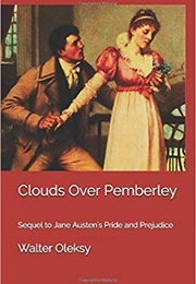 Clouds Over Pemberley (Walter Oleksy)