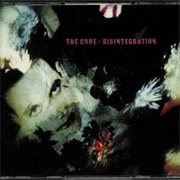 The Cure - Disintegration (3CD Reissue)