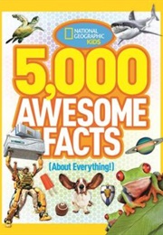 5,000 Awesome Facts (National Geographic Kids)