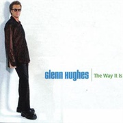 Glenn Hughes - The Way It Is