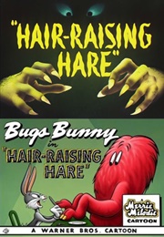 Hair-Raising Hare (1946)