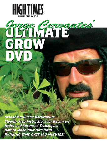 Jorge Cervante&#39;s Ultimate Grow (2006)