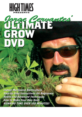 Jorge Cervante's Ultimate Grow (2006)