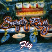 Fly by Sugar Ray