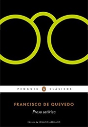 Prosa Satírica (Francisco De Quevedo)