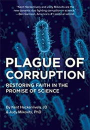 Plague of Corruption (Kent Heckenlively, Judy Mikovits)