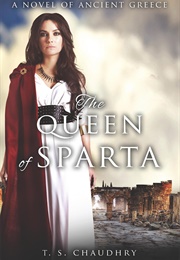 The Queen of Sparta (T.S. Chaudhry)