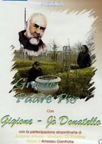 Grazie Padre Pio (2001)