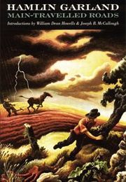 Main-Travelled Roads (Hamlin Garland)
