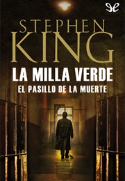 El Pasillo De La Muerte (Stephen King)
