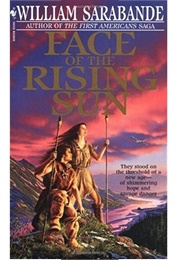 Face of the Rising Sun (William Sarabande)