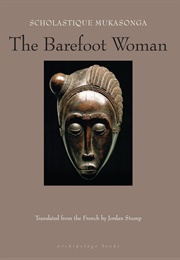 The Barefoot Woman (Scholastique Mukasonga)