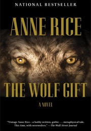 The Wolf Gift (Anne Rice)