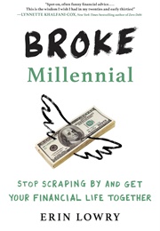 Broke : Stop Scraping by and Get Your Financial Life Together (Erin Lowry)