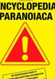 Encyclopedia Paranoiaca (Henry Beard and Christopher Cerf.)