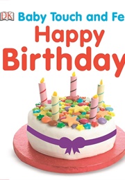 Happy Birthday Baby Touch and Feel (-)