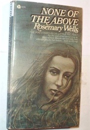 None of the Above (R Wells)