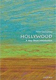 Hollywood: A Very Short Introduction (Peter Decherney)
