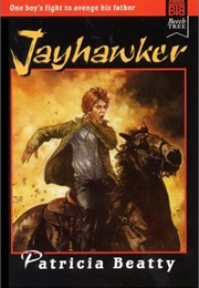 Jayhawker (Patricia Beatty)
