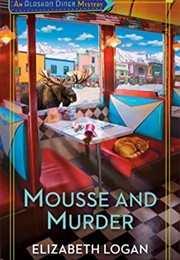 Mousse and Murder (Elizabeth Logan)