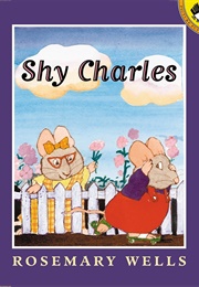 Shy Charles (Rosemary Wells)