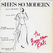 She's So Modern .. the Boomtown Rats