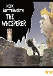The Whisperer (Nick Butterworth)