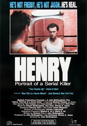 Henry: Portrait of a Serial Killer (1986)