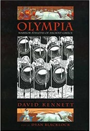 Olympia: Warrior Athletes of Ancient Greece (Dyan Blacklock, Ill. by David Kennett)