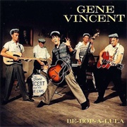 Be Bop a Lula - Gene Vincent & His Blue Caps