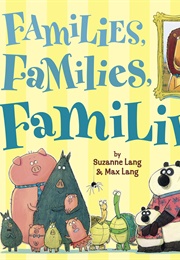 Families, Families, Families! (Suzanne Lang)