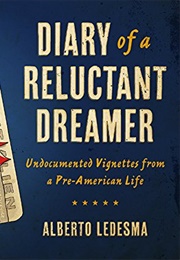Diary of a Reluctant Dreamer (Alberto Ledesma)