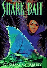Shark Bait (Graham Salisbury)